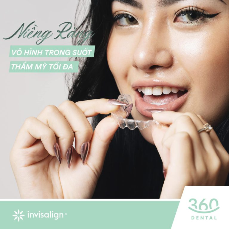 niềng răng Invisalign tại Nha khoa 360 Dental